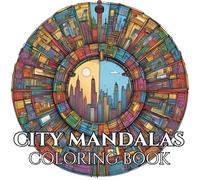 City Mandalas: A mindful journey through intricate urban mandalas