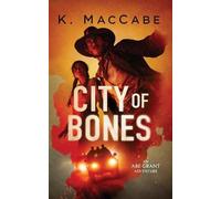 City of Bones: An Abe Grant Adventure: 1