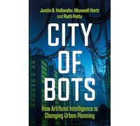 City of Bots: How Artificial Intelligence is Changing Urban Planning