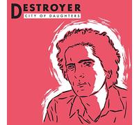 Destroyer - City Of Daughters [VINYL]