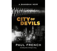City of Devils: A Shanghai Noir