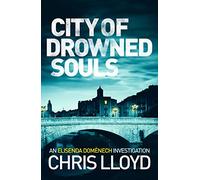 City of Drowned Souls (Catalan Crime Thrillers): 3 (The Catalan Crime Thrillers, 3)