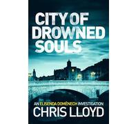 City of Drowned Souls (Catalan Crime Thrillers, 3)