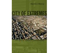 City of Extremes : The Spatial Politics of Johannesburg