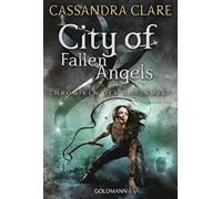 City of Fallen Angels: Chroniken der Unterwelt 4