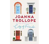 City of Friends: A Heartfelt Story of Female Friendship from the Number One Bestselling Author