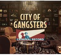 City of Gangsters - Criminal Record DLC Steam CD Key