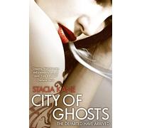 CITY OF GHOSTS: A Gritty Urban Fantasy Trilogy Finale of Magic and Murder: Book 3 (Downside Ghosts)
