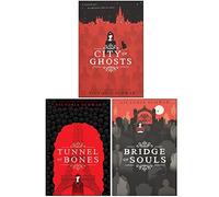 City of Ghosts Series Collection 3 Books Set By Victoria Schwab (City of Ghosts, Tunnel of Bones, Bridge of Souls)