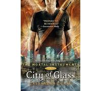 City of Glass: 3 (Mortal Instruments)