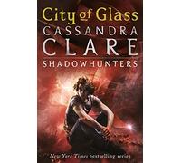 City of Glass (The Mortal Instruments, Book 3)