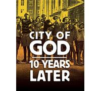 City of God: 10 Years Later