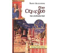 The City of God Abridged Study Edition (Works of Saint Augustine)