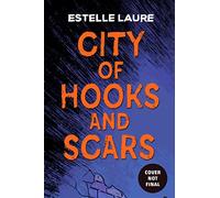 City of Hooks and Scars-City of Villains, Book 2