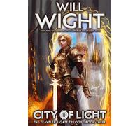 City of Light: Volume 3 (The Traveler's Gate Trilogy)