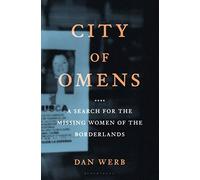 City of Omens: A Search for the Missing Women of the Borderlands