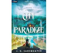 City of Paradize: A Military Portal Fantasy: 2 (Second Stranger)