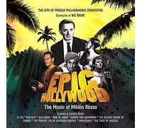 City Of Prague Philharmonic Orchestra; Nic Raine - Epic Hollywood - The Film Music Of Miklos Rozsa