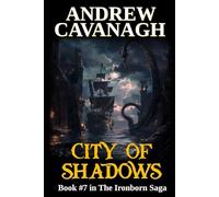 City Of Shadows: Book #7 in The Iroborn Saga