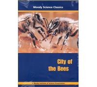 City of the Bees (Moody Science Classics) (2004-07-01)