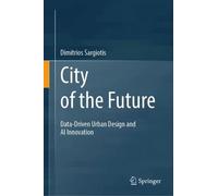 City of the Future: Data-Driven Urban Design and AI Innovation