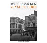 City of the Tribes (Modern Irish Classics)