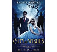 City of Wishes 4: The Eternal Night