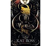City of Wolves: 2 (Nightmarked)