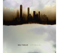 Mile Twelve - City on a Hill