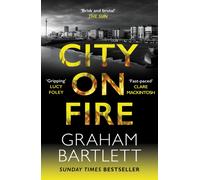 City on Fire : From the top ten bestselling author