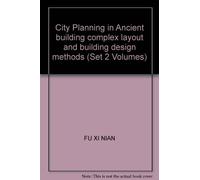 City Planning in Ancient building complex layout and building design methods (Set 2 Volumes)(Chinese Edition)