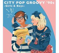 Various Artists City Pop Groovy '90s: Girls & Boys (Vinyl) (US IMPORT)
