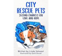 City Rescue Pets: Second Chances for Love and Hope