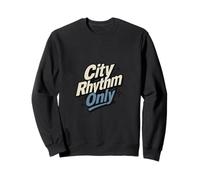 City Rhythm Only Sweatshirt
