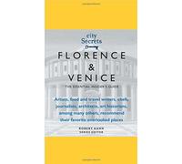 City Secrets: Florence, Venice: The Essential Insider's Guide