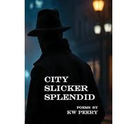City Slicker Splendid