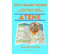 CITY SMART GUIDE ATENE. La mini guida per scoprire Attrazioni, Servizi ed Esperienze.: 15
