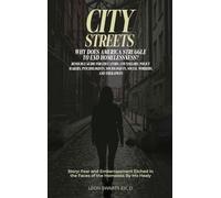 City Streets: Why Does America Struggle to End Homelessness?