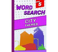 City-Themed Word Search Puzzle Book: Urban Life, Streets, Sights Sounds and more (One Theme Word Search Series)