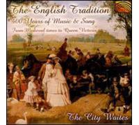 City Waites - English Tradition 400 Years of