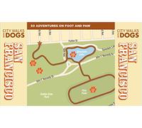 City Walks with Dogs: San Francisco: 50 Adventures on Foot and Paw