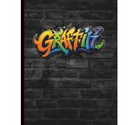 City Walls Graffiti Sketchbook: Urban Environment - Draw Street Art on Brick Walls Templates Blank Personal Artist Book