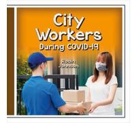 City Workers During Covid-19