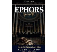 CITYCAM So You Think You Know About Money? EPHORS Volume II - AI As The Supervisory Class: 2 (So You Think You Know about Money? Think Again (Citycam))