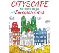 Cityscape Coloring Book With European Cities: Architecture Coloring Book For Adults