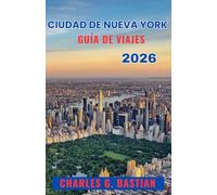 CIUDAD DE NUEVA YORK GUÍA DE VIAJES 2026: Navegue por distritos icónicos, culturas gastronómicas y rutas de museos.