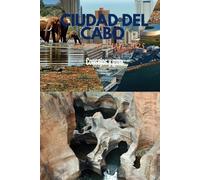 CIUDAD DEL CABO GUÍA DE VIAJE 2025: La guía esencial de la joya de África