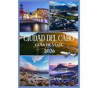 CIUDAD DEL CABO GUÍA DE VIAJE 2026