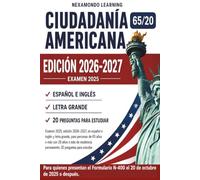 Ciudadanía Americana 65/20: Examen 2025, Edición 2026-2027, en Español e Inglés y Letra Grande, para Personas de 65 Años o más, con 20 Años de Residencia Permanente: 20 Preguntas para Estudiar