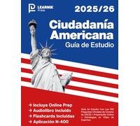 Ciudadanía Americana: Guía de Estudio Con Las 100 Preguntas Oficiales de Civismo de USCIS + Preparación Online + Estrategias en Video de Expertos